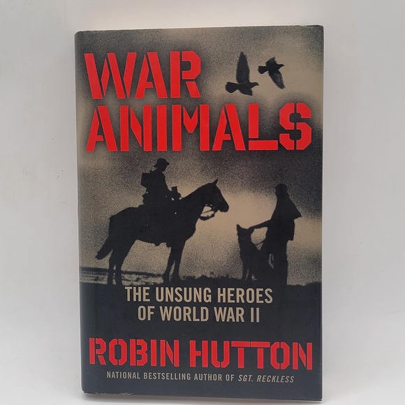 Regnery History Other - Robin Hutton War Animals Hardcover 1st Printing WWII History Remainder Good